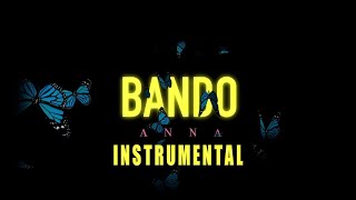 ANNA  Bando Instrumental [upl. by Trebeh287]