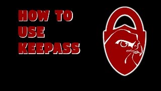 How to Use KeePass 2 [upl. by Krisha]