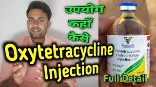 Oxytetracyline injection Uses in Hindi in Veterinary [upl. by Yennor]