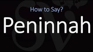 How to Pronounce Peninnah CORRECTLY [upl. by Hilliary310]