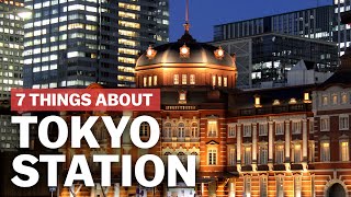 7 Things to know about Tokyo Station  japanguidecom [upl. by Artep]