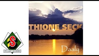 Thione Seck  France audio [upl. by Legnaleugim593]