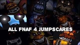 Every Single FNaF 4 Jumpscare [upl. by Hcab]