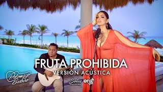 Ana Bárbara  Fruta Prohibida Versión Acústica [upl. by Conrad]