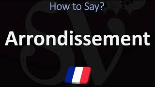 How to Pronounce Arrondissement PARIS French Pronunciation Guide [upl. by Ttezil]