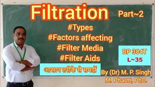 Filtration Type  Factors Affecting  Filter Media  Filter Aids  Pharma Engineering  BP304  L35 [upl. by Archibold]