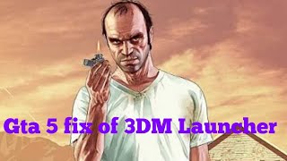 Gta 5 not launching from 3DM Launcher fix [upl. by Akibma]