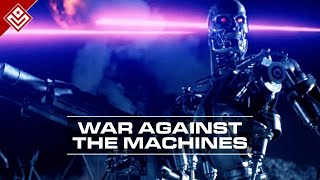 War Against the Machines  Judgement Day  Terminator [upl. by Arretahs]