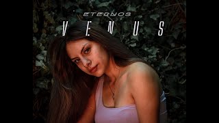 Venus  Eternos video oficial [upl. by Geno]