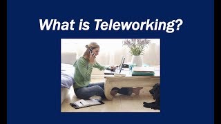 What is Teleworking [upl. by Sollie]