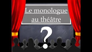 Le monologue au théâtre [upl. by Siubhan]