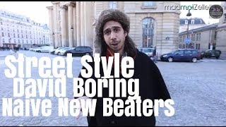 David Boring Naive New Beaters le Street Style [upl. by Reywas]