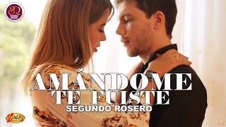 Segundo Rosero  Amándome Te Fuiste Video Oficial  Rockola [upl. by Aruabea]