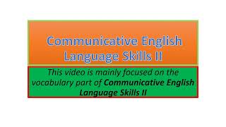 Communicative English Language Skills II vocabulary part one [upl. by Salokin]