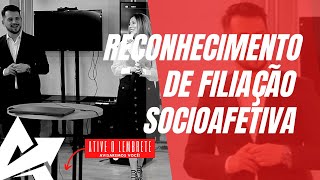 DIREITO DE FAMÍLIA Reconhecimento de filiação socioafetiva [upl. by Lilian204]