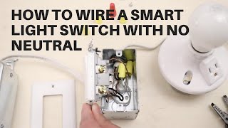 How To Wire A Smart Light Switch With No Neutral Wire [upl. by Avrenim]