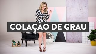 O que usar na colação de grau  Moda sem Chatice  Lu Ferreira [upl. by Assira]