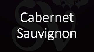 How to Pronounce Cabernet Sauvignon [upl. by Araht691]