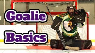 Five Goalie Basics Every Hockey Goalie Needs to Learn [upl. by Yrellam]