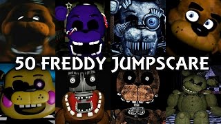 50 FREDDY JUMPSCARES  FNAF amp Fangame [upl. by Aiasi951]