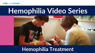 Hemophilia 3  Treatment‬‬  AboutKidsHealth at The Hospital for Sick Children [upl. by Nnateragram]