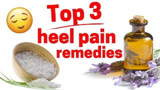 Top 3 Home Heel Pain Remedies [upl. by Sivolc679]